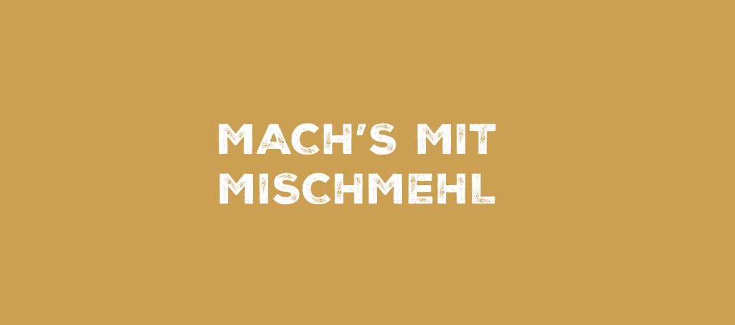 OPUS Marketing / Projekt / Carl Mühle / Wording / Mischmehl